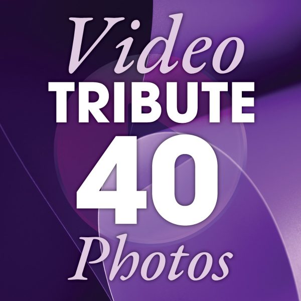 Video Tributes