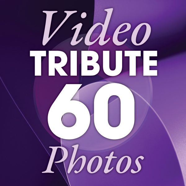 Video Tributes