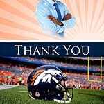 Thank you message with a smiling man and Denver Broncos helmet.